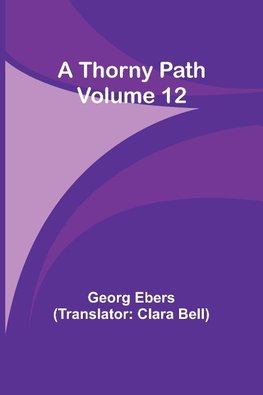 A Thorny Path - Volume 12