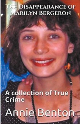 The Disappearance of Marilyn Bergeron