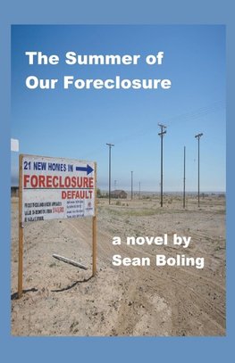 The Summer of Our Foreclosure