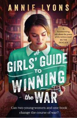 A Girls' Guide to Winning the War