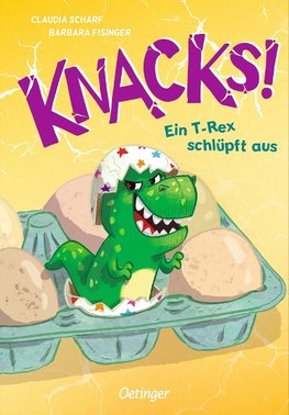 Knacks! 1 Ein T-Rex schlüpft aus