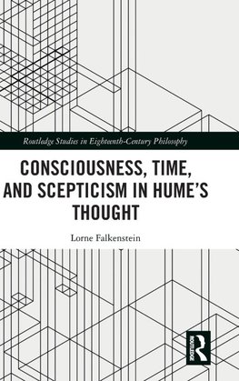 Consciousness, Time, and Scepticism in Hume's Thought