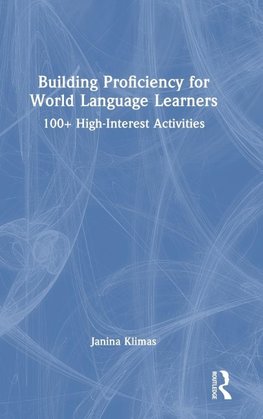 Building Proficiency for World Language Learners