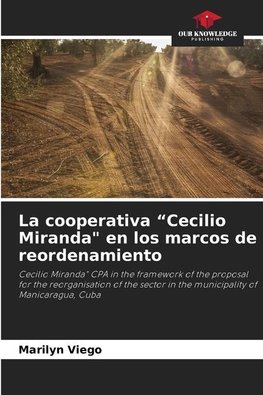 La cooperativa ¿Cecilio Miranda" en los marcos de reordenamiento