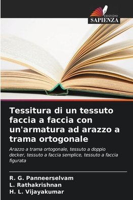 Tessitura di un tessuto faccia a faccia con un'armatura ad arazzo a trama ortogonale