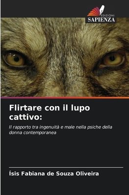 Flirtare con il lupo cattivo: