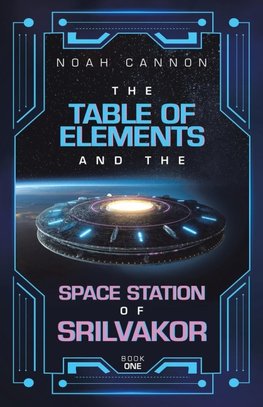 The Table of Elements and the Space Station of Srilvakor