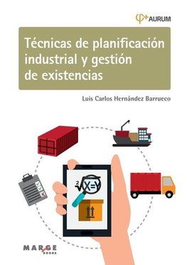 Técnicas de planificación industrial y gestión de existencias