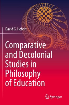 Comparative and Decolonial Studies in Philosophy of Education