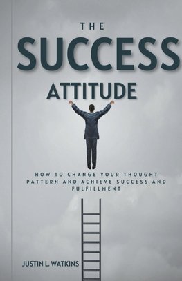 The Success Attitude