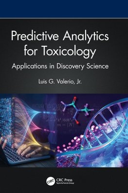 Predictive Analytics for Toxicology