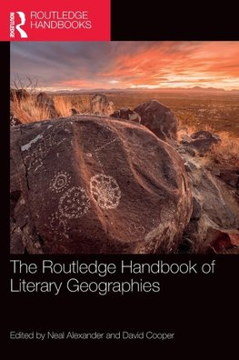 The Routledge Handbook of Literary Geographies