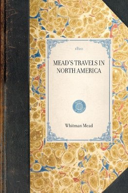 Mead's Travels in North America