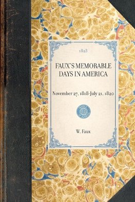 Faux's Memorable Days in America