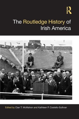 The Routledge History of Irish America