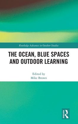 The Ocean, Blue Spaces and Outdoor Learning