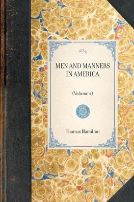 MEN AND MANNERS IN AMERICA~(Volume 2)