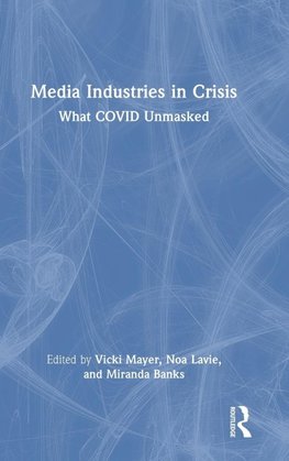 Media Industries in Crisis