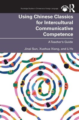 Using Chinese Classics for Intercultural Communicative Competence