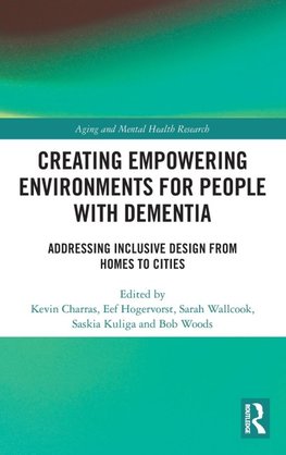 Creating Empowering Environments for People with Dementia