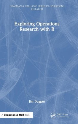 Exploring Operations Research with R