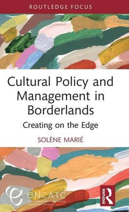 Cultural Policy and Management in Borderlands