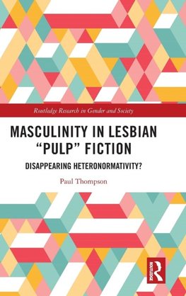 Masculinity in Lesbian "Pulp" Fiction