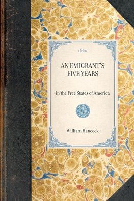 Emigrant's Five Years