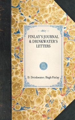 Finlay's Journal & Drinkwater's Letters