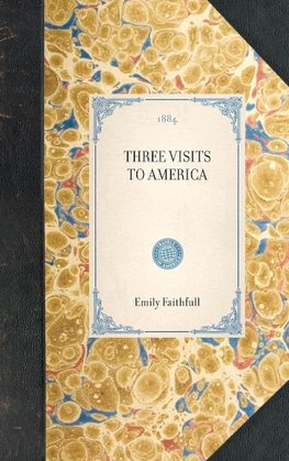 Three Visits to America