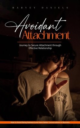 Avoidant Attachment