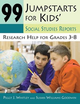 99 Jumpstarts for Kids' Social Studies Reports