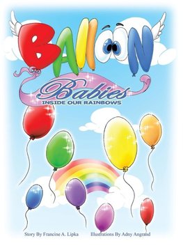 Balloon Babies Inside Our Rainbows