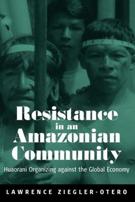 Resistance in an Amazonian Community