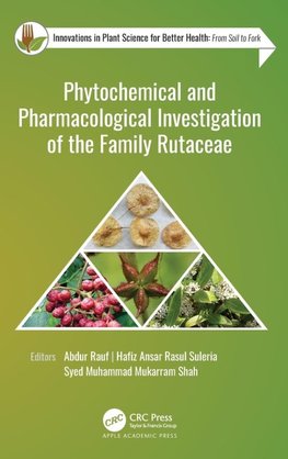 Phytochemical and Pharmacological Investigation of the Family Rutaceae