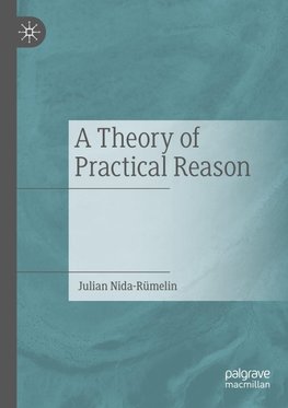 A Theory of Practical Reason