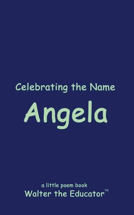 Celebrating the Name Angela