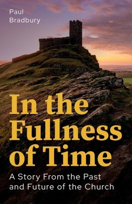 In the Fullness of Time