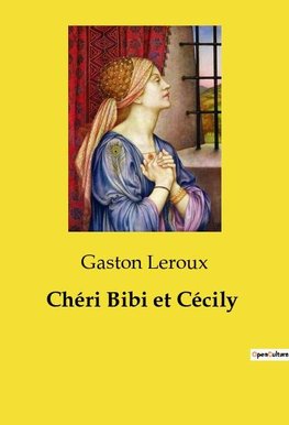 Chéri Bibi et Cécily