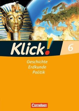 Klick! 6. Schuljahr. Arbeitsheft. Geschichte, Erdkunde, Politik - Westliche Bundesländer