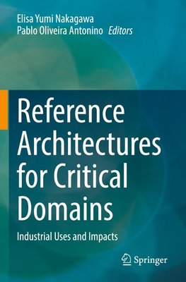 Reference Architectures for Critical Domains