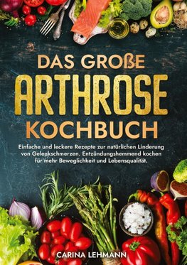 Das große Arthrose Kochbuch