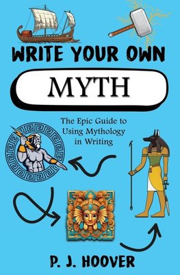 Write Your Own Myth