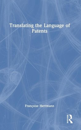 Translating the Language of Patents