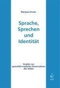 Sprache, Sprechen und Identität