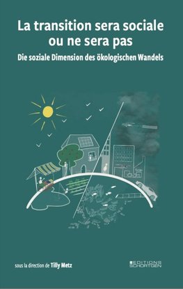 La transition sera sociale ou ne sera pas - Die soziale Dimension des ökologischen Wandels