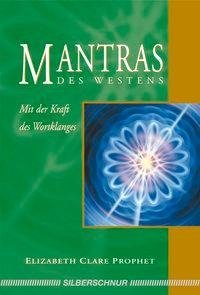 Prophet, E: Mantras des Westens