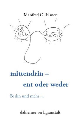 mittendrin - ent oder weder