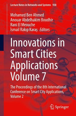 Innovations in Smart Cities Applications Volume 7