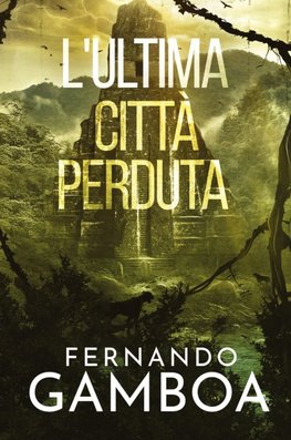 L'ULTIMA CITTÀ PERDUTA